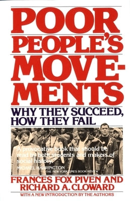 Poor People's Movements: Why They Succeed, How They Fail by Piven, Frances Fox