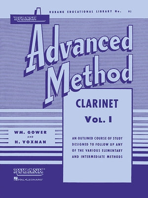 Rubank Advanced Method - Clarinet Vol. 1 - Clarinet Music Book for Teachers and Students - Easy to R by Voxman, H.