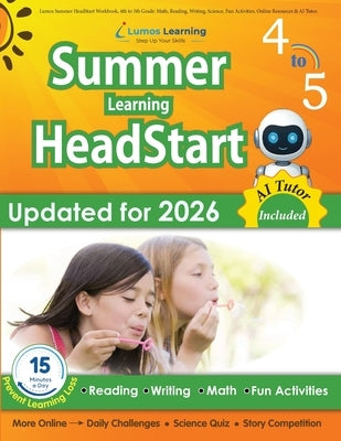 Lumos Summer HeadStart Workbook, 4th to 5th Grade: Math, Reading, Writing, Science, Fun Activities, Online Resources & AI Tutor: Math, Reading, Writin by Learning, Lumos