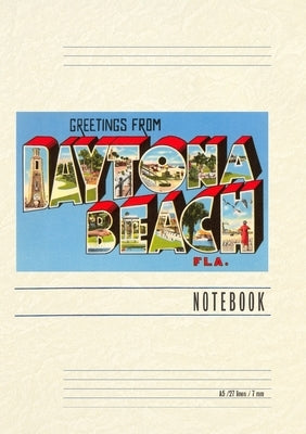 Vintage Lined Notebook Greetings from Daytona Beach, Florida by Found Image Press