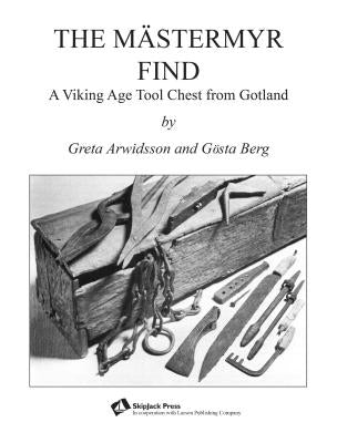 507 Mechanical Movements: A Viking Age Tool Chest from Gotland by Brown, Henry T.