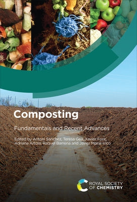 Composting: Fundamentals and Recent Advances by SÃ¡nchez, Antoni
