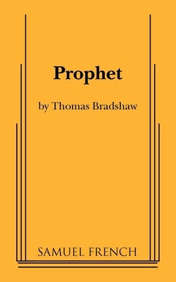 Prophet by Bradshaw, Thomas