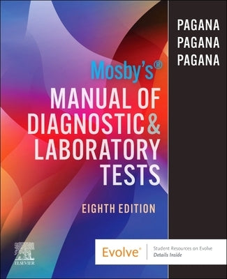 Mosby's Manual of Diagnostic and Laboratory Tests by Pagana, Kathleen Deska