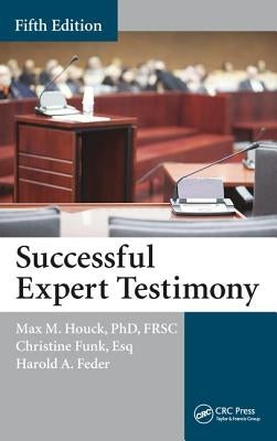 Successful Expert Testimony by Houck, Max M.