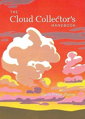 Cloud Collector's Handbook by Pretor-Pinney, Gavin