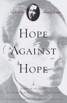 Hope Against Hope: A Memoir by Mandelstam, Nadezhda