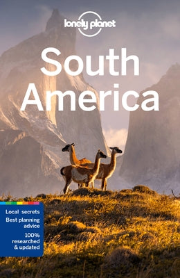 Lonely Planet South America by St Louis, Regis