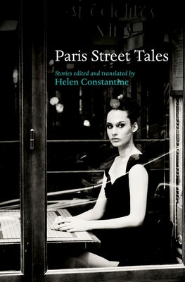 Paris Street Tales by Constantine, Helen