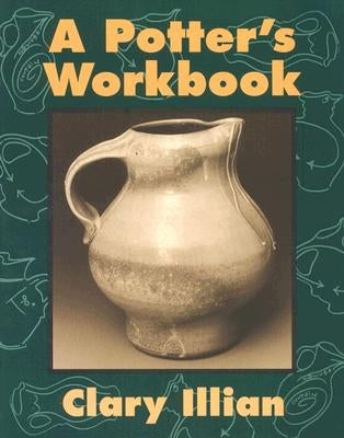 The Potter's Workbook by Illian, Clary