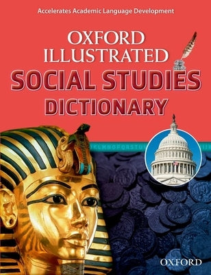 Oxford Illustrated Social Studies Dictionary by Oxford University Press