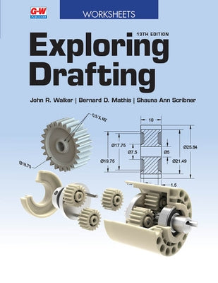 Exploring Drafting by Walker, John R.