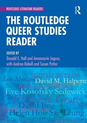 The Routledge Queer Studies Reader by Hall, Donald E.