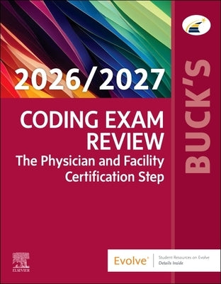 Buck's Coding Exam Review 2026/2027: The Physician and Facility Certification Step by Elsevier