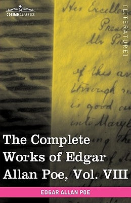 The Complete Works of Edgar Allan Poe, Vol. VIII (in Ten Volumes): Criticisms by Poe, Edgar Allan