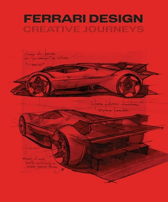 Ferrari Design: Creative Journeys by Elkann, John