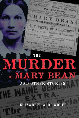 The Murder of Mary Bean: And Other Stories by de Wolfe