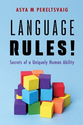 Language Rules! by Pereltsvaig, Asya M.
