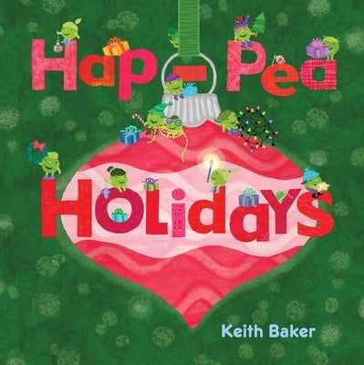 Hap-Pea Holidays by Baker, Keith