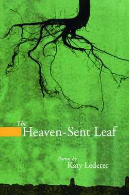 The Heaven-Sent Leaf by Lederer, Katy