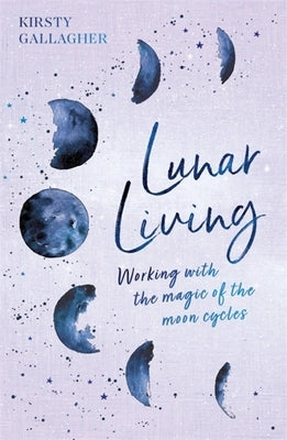 Lunar Living by Gallagher, Kirsty