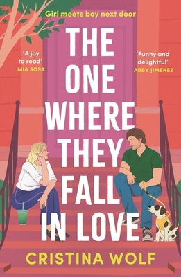 The One Where They Fall in Love by Wolf, Cristina