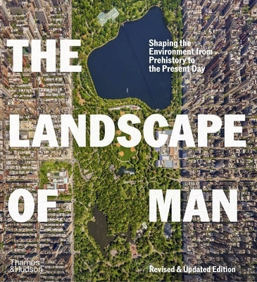 The Landscape of Man: Shaping the Environment from Prehistory to the Present Day by Jellicoe, Geoffrey