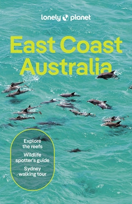 Lonely Planet East Coast Australia by Reid, Sarah