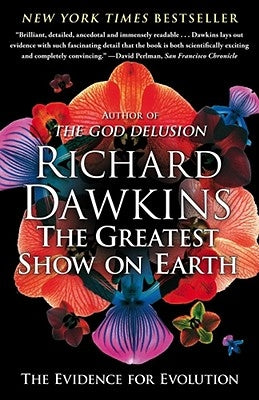 The Greatest Show on Earth: The Evidence for Evolution by Dawkins, Richard