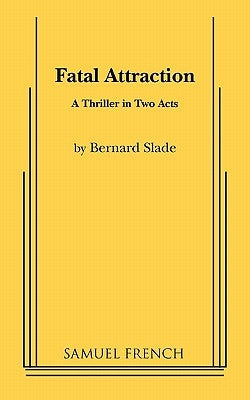 Fatal Attraction by Slade, Bernard