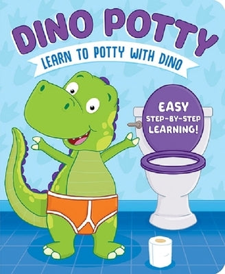 Learn to Potty with Dino by Conway, Sara