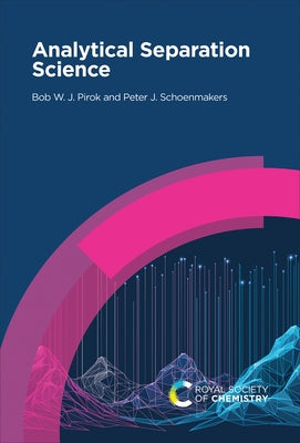 Analytical Separation Science by Pirok, Bob W. J.