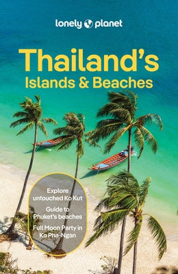 Lonely Planet Thailand's Islands & Beaches by Bush, Austin