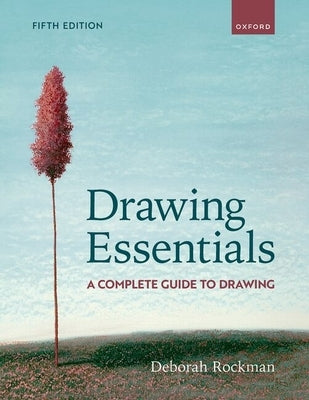 Drawing Essentials: A Complete Guide to Drawing by Rockman, Deborah