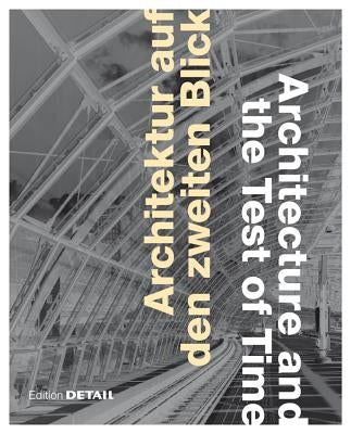 Architektur Auf Den Zweiten Blick / Architecture and the Test of Time by Arima, Keiko