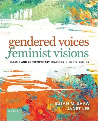 Gendered Voices, Feminist Visions by Shaw, Susan M.