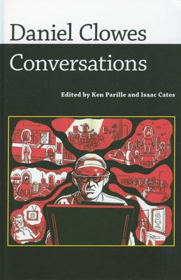 Daniel Clowes: Conversations by Parille, Ken