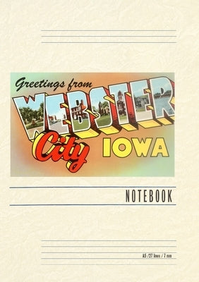 Vintage Lined Notebook Greetings from Webster City by Found Image Press