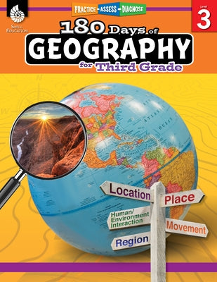 180 Days(tm) Geography for Third Grade: Practice, Assess, Diagnose by Lacey, Saskia