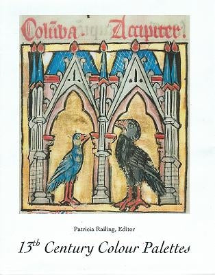 13th Century Colour Palettes by Railing, Patricia