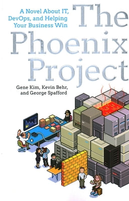 The Phoenix Project by Kim, Gene