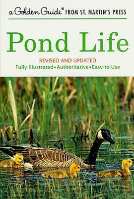 Pond Life: Revised and Updated by Reid, George K.