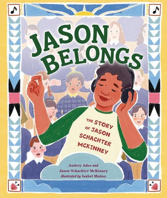 Jason Belongs: The Story of Jason Schachter McKinney by Ades, Audrey