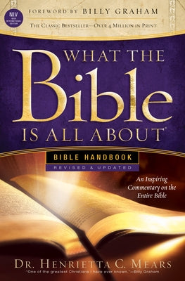 What the Bible Is All about NIV: Bible Handbook by Mears, Henrietta C.