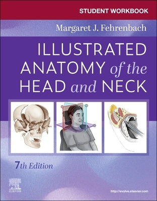 Student Workbook for Illustrated Anatomy of the Head and Neck by Fehrenbach, Margaret J.