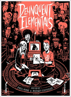 Delinquent Elementals: A Pagan News Anthology by Hine, Phil