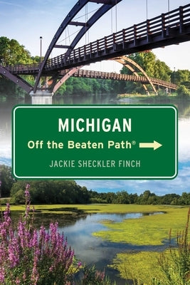 Michigan Off the Beaten Path(R) by Finch, Jackie Sheckler