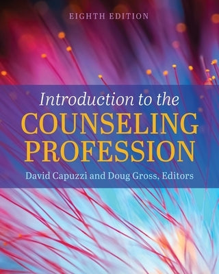 Introduction to the Counseling Profession by Capuzzi, David