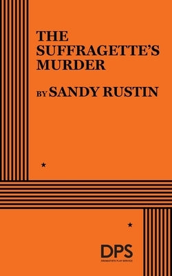 The Suffragette's Murder by Rustin, Sandy