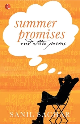 Summer Promises and Other Poems by Sachar, Sanil